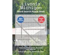 Livonia Michigan Word Search Puzzle Book: Think you know Livonia, Michigan? Give this a try. Puzzles for Adults, Seniors and Teens.