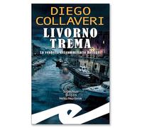 Livorno trema. La vendetta del commissario Botteghi