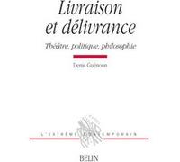 Livraison et délivrance Denis Guénoun (Auteur), Michel Deguy (Collection dirigée par)