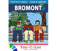 Livre à colorier Bromont - Expérience magique par You-Color: Explorez Bromont à travers son histoire et ses activités avec les illustrations à colorier et à lire