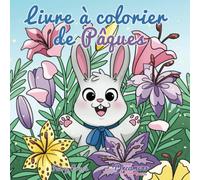 Livre à colorier de Pâques: Panier de Pâques et livres pour les enfants de 4 à 8 ans