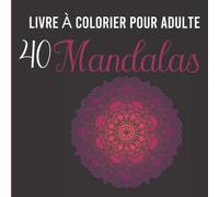 Livre À Colorier Pour Adulte 40 Mandalas: Mandalas Magiques Anti Stress Coloriage Pour Adultes Dessin Animaux Fleurs Nature Crayon Cahier Zen ... | Grand Format 21,6 x 21,6 Cm, 82 Pages