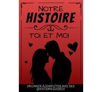 Livre à compléter en couple pour découvrir ou redécouvrir votre partenaire avec l’aide de questions guidées | Carnet de souvenirs à remplir à deux , ... Noel, un Anniversaire ou la Saint Valentin