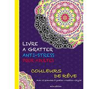 Livre à gratter anti-stress pour adultes - Couleurs de rêve