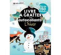 Livre à gratter avec autocollants - L'hiver - Eva Schindler - Minedition Eds - broché - Document jeunesse