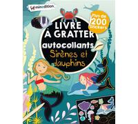 Livre à gratter avec autocollants - Sirènes et dauphins - Eva Schindler - Minedition Eds - broché - Document jeunesse