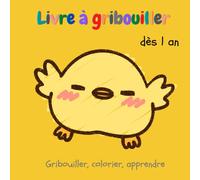 Livre à gribouiller dès 1 an: Livre à colorier joliment conçu pour les jeunes enfants, avec 65 motifs simples à gribouiller, à colorier, à apprendre ... objets et des animaux pour garçons & filles