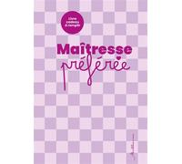 Livre à remplir pour ma maîtresse préférée - Joséphine De Whispelaere - Millesima - relié - Beau livre