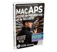 Livre Agent de Prévention et de Sécurité APS - Maintien et Actualisation des Compétences (MAC)