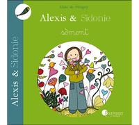 Livre Alexis & Sidonie sèment de Aline de Pétigny Ed. Pourpenser® -