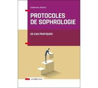 Protocoles De Sophrologie - 20 Cas Pratiques