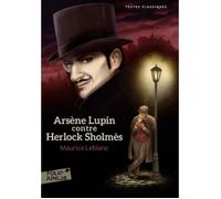 Livre - Arsène Lupin - Arsène Lupin contre Herlock Sholmès - Roman policier - Aventure - Mystère