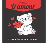 Livre Bébé Noir Et Blanc Édition D'amour: Activité Pour Les Nouveau-Nés | Activité Saint Valentin Pour Bébé