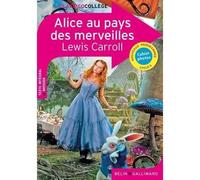 Livre - BELIN - ALICE AU PAYS DES MERVEILLES - Aventures fantastiques - 224 pages - 08/08/2017
