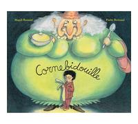Pierre Bertrand – Cornebidouille – Illustré par Magali Bonniol – l'école des loisirs