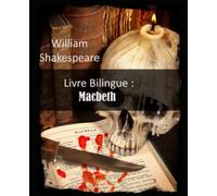 Livre bilingue : Macbeth: Apprendre l'anglais en lisant