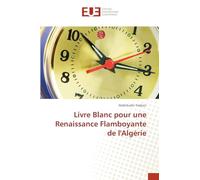 Livre Blanc pour une Renaissance Flamboyante de l'Algérie