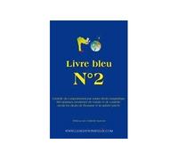 Livre bleu Tome 2 Contrôle du comportement par ondes électromagnétiques - Collectif - Felix Eds - broché - Essai