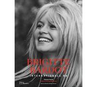 Livre - Brigitte Bardot - Internationale BB - Collection Internationale - Auteur Brigitte Bardot