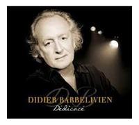 Livre CD - Didier Barbelivien - Dédicacé - 15 titres - Édition spéciale - Support CD
