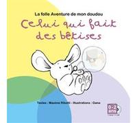 Livre-CD La folle aventure de mon doudou : Celui qui fait des bêtises (0-2 ans) Maxime Ribotti (Auteur)