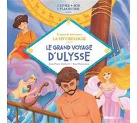Livre CD La Mythologie - Le grand voyage d'Ulysse Jean-Pierre Kerloc'h (Auteur), KAA Illustration (Illustration)