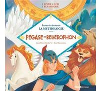 Livre CD La Mythologie - Pégase et Bellérophon Jean-Pierre Kerloc'h (Auteur), KAA Illustration (Illustration)