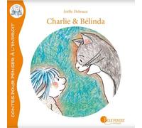 Charlie & Belinda : Histoires D'amitié