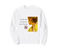 Livre Citation I Would Rather Die of Passion Than Boredom Sweatshirt