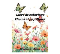Livre coloriage fleurs et papillons
