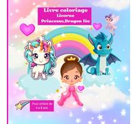 livre coloriage Licorne ,Princesse ,Dragon,Fée: Images simple et facile pour les tout-petits