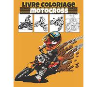 Livre coloriage motocross: Album de coloriages de motocross pour les enfants de 4 à 8 ans.