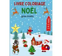 LIVRE COLORIAGE NOËL ENFANT: GROS CONTOURS