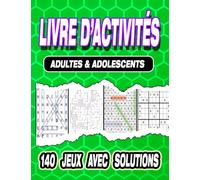 livre d’activités : adultes & adolescents: Jeux de réflexion et de logique gros caractères | mots mêlés |sudoku | nombres cachés