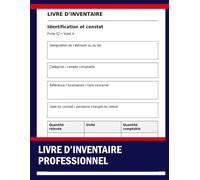 Livre d’inventaire professionnel: Registre d’inventaire comptable pour entreprise - Identification, évaluation et contrôle des éléments d’actif et de passif