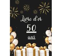 Livre d’or 50 ans: Une belle façon de conserver les messages, photos et vœux personnels des invités pour fêter les 50 ans.