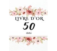 Livre d’or 50 ans: Une belle façon de conserver les messages, photos et vœux personnels des invités pour fêter les 50 ans.