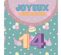 Livre d’or Anniversaire 14 ans - Carnet de félicitations - Cadeau souvenir - Carte à remplir: Livre d’or Anniversaire souple format carré 40 pages à remplir par les invités