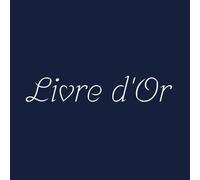 Livre d’Or Bleu: Anniversaire, Mariage, EVJF, Baptême, Fête, Naissance, Baby Shower, Vernissage, Inauguration, Retraite, Pacs, Location Saisonnière | ... & Messages Précieux de Tous vos Evénements