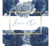 Livre d’Or champêtre, romantique, fleuri, pivoine, bleu gris: Mariage, Anniversaire, Enterrement vie de jeune fille, Noces, Cérémonie, Baby Shower, ... à remplir | Format carré | Pages vierges |