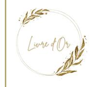 Livre d’Or couronne de lauriers, blanc doré, chic et élégant: Mariage, Anniversaire, EVJF, Noces, Cérémonie, Baby Shower, Pacs, Fête, Baptême, ... à remplir | Format carré | Pages vierges |
