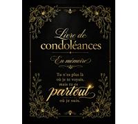 Livre d’Or de Condoléances - Obsèques, Funérailles, Souvenirs et Hommages en Mémoire d’un Être Cher: Couverture Rigide