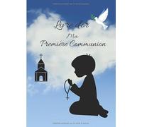 Livre d’or de ma Première Communion: Livre d’or pour une première communion | garçon | Elégant papier blanc cassé | 60 pages lignées avec petites illustrations | Format 25,4 X 17,78 cm