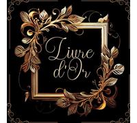 Livre d’or noir et doré: mariage, pacs, baptême, anniversaire, noces, evjf, départ à la retraite, pot départ, baby shower, naissance, communion, ... souvenir 100 pages personnalisées à remp