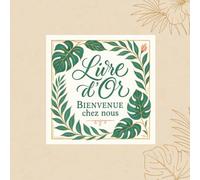 Livre d’Or: Personnalisable - Charme rustique-chic Thème couleur Kraft Floral Tropical-Pages vierges coins ornés- Pour tout événement