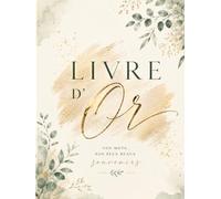 Livre d’Or Toutes Occasions - Style Champêtre Vert Sauge et Doré : Messages, Souvenirs et Témoignages pour Anniversaire, Mariage, Baby Shower, EVJF et Retraite