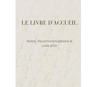 Livre d'Accueil Location de Vacances : Modèle Élégant Texture Lin: Livre d'Or inclus, Guide de Bienvenue, Recommandations Locales et Consignes. Idéal pour Airbnb, Gîtes et Chambres d'Hôtes.