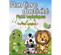 Livre d'activité multi techniques alphabet animaux pour enfants de 2 à 5 ans (vendu seul): Cahier d'activités gommettes, pinceau, doigt, tampons, idéal cadeau