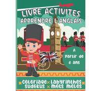 Livre d'activités anglais: 156 jeux pour apprendre ou réviser l'anglais en s'amusant: labyrinthes, mots mêlés, coloriage, jeux de nombres, jeux de ... | Grand format pour les vacances ou l'école