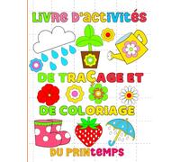 Livre d'activités de traçage et de coloriage du printemps: Activités amusantes de traçage et de coloriage du printemps, joli cadeau pour les ... d'enfants. Designs floraux simples inspirés